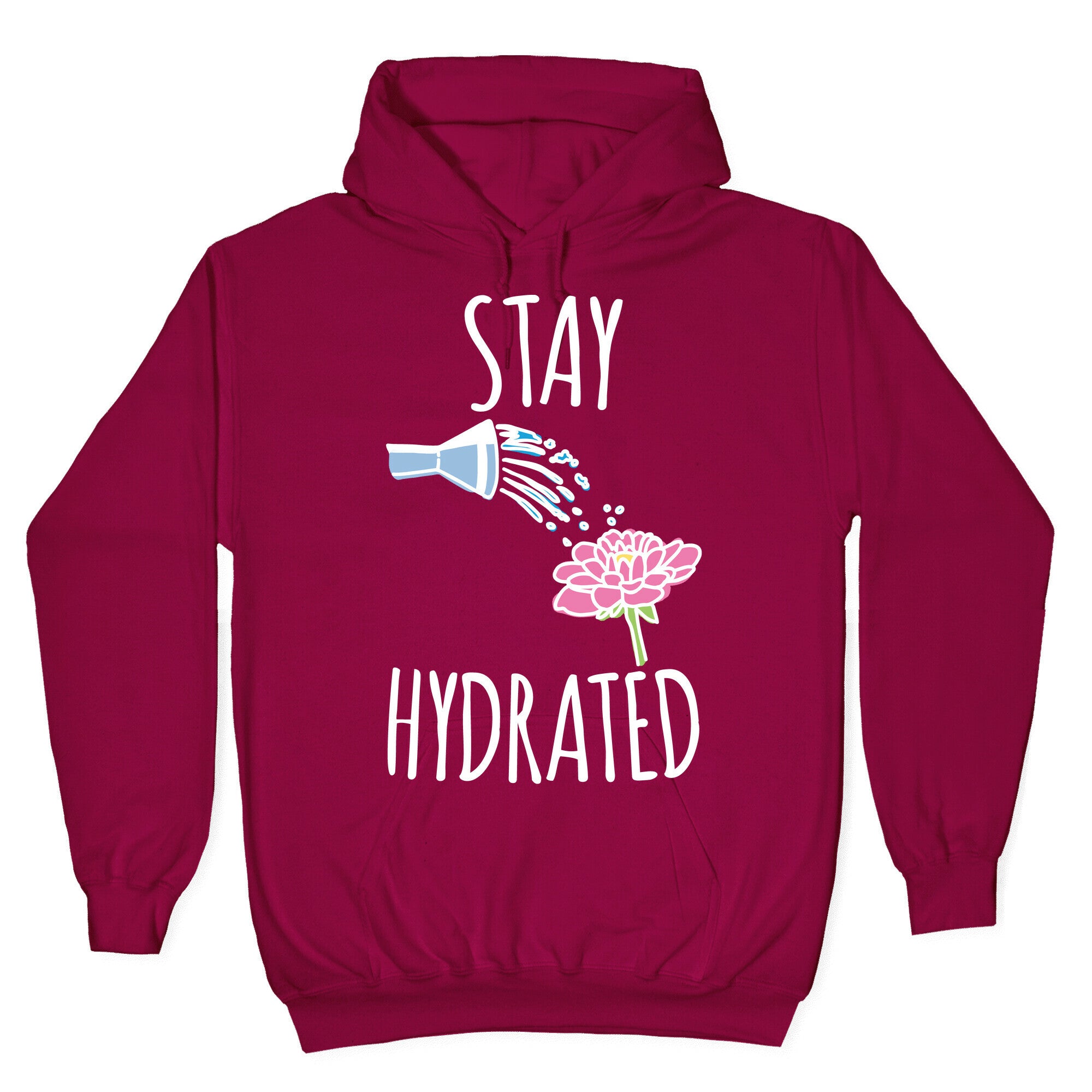 Stay Hydrated White Print Hoodie